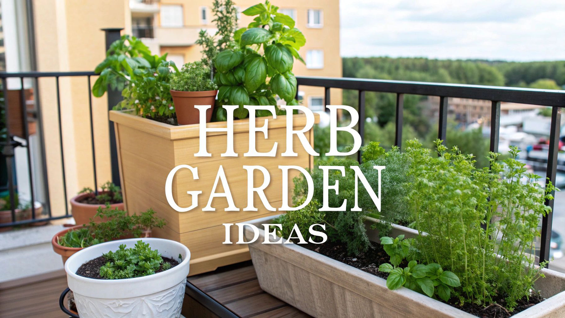 11 Container Herb Garden Ideas for Small Spaces - Homegrown Garden